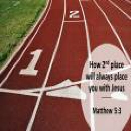 How 2nd place will always place you with JESUS