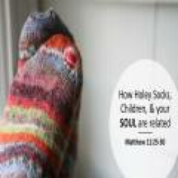 How HOLEY socks, Children, and your SOUL are Related