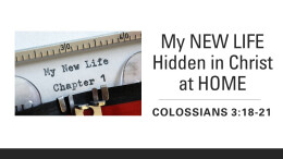 My NEW Life Hidden in Christ at Home